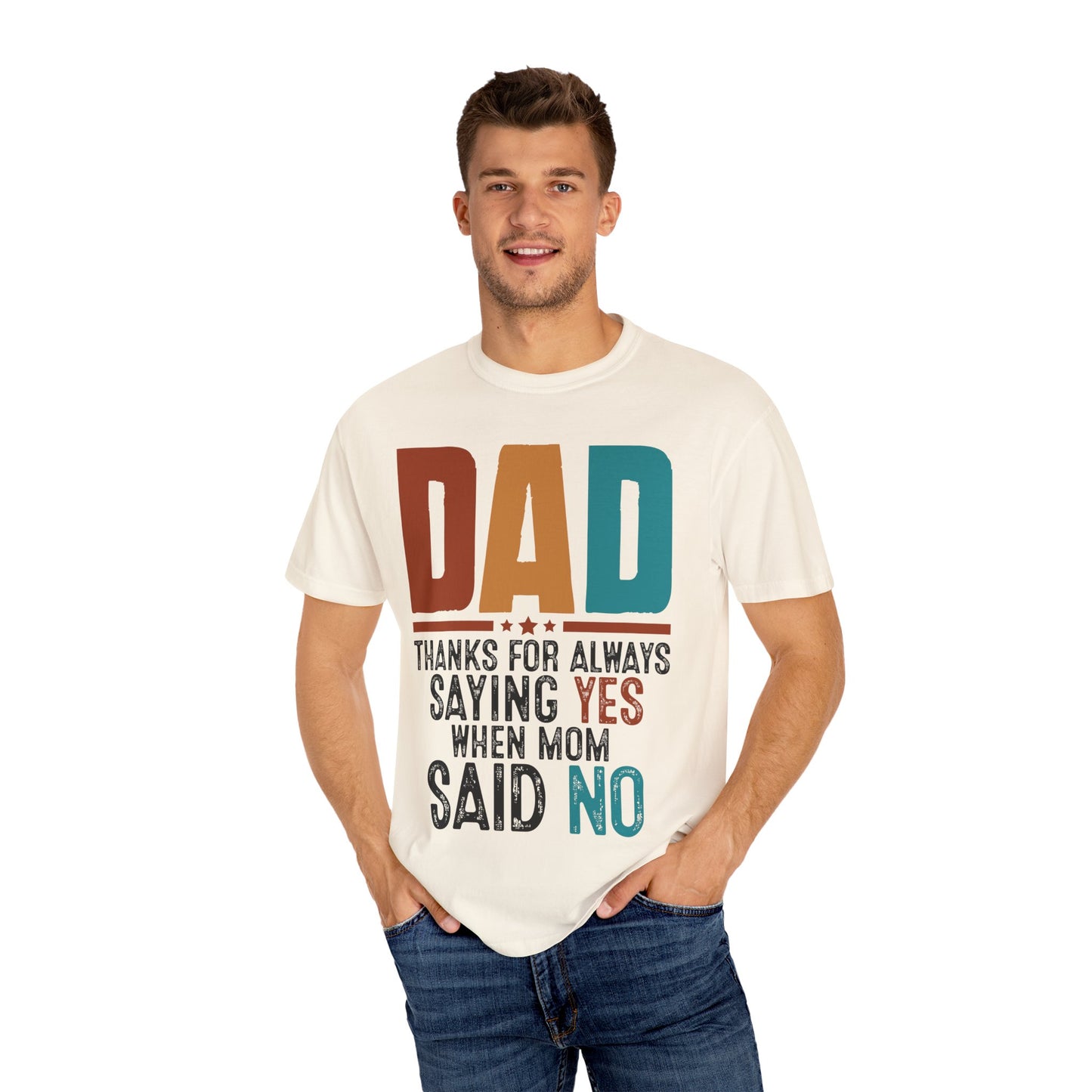 Funny Dad T-Shirt: Thanks for Always Saying Yes When Mom Said No, Gift for Fathers Day, Dad Jokes Tee, Unisex Humor Shirt, Casual Everyday